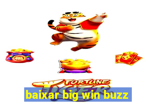 baixar big win buzz